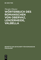 Wr̲terbuch Des Romanischen Von Obervaz, Lenzerheide, Valbella: Romanisch Deutsch, Deutsch Romanisch 3484521872 Book Cover