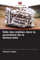 Rôle des médias dans la promotion de la démocratie (French Edition) 620868269X Book Cover