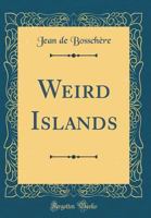 Weird Islands 1019157704 Book Cover