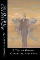 Mowbray and the Sharks 1511543205 Book Cover