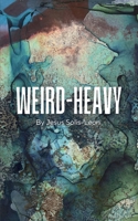 Weird-Heavy 9395088540 Book Cover