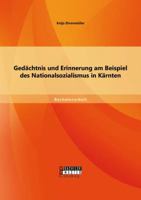 Gedachtnis Und Erinnerung Am Beispiel Des Nationalsozialismus in Karnten 3656592292 Book Cover