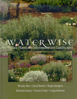 Water Wise: Native Plants for Intermountain Landscapes 0874215617 Book Cover