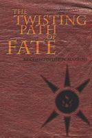 The Twisting Path of Fate 1794601635 Book Cover