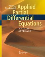 Applied Partial Differential Equations:: A Visual Approach 3540346457 Book Cover