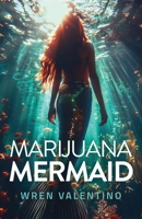 Marijuana Mermaid B0GXRQHVSR Book Cover
