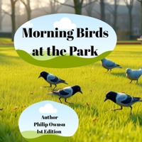 Morning Birds at the Park B0G48LD8V8 Book Cover