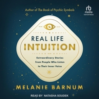 Real Life Intuition: Extraordinary Stories from People Who Listen to Their Inner Voice B0CW54XWJT Book Cover