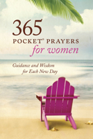 365 Pocket Prayers for Women: Guidance and Wisdom for Each New Day 1414362900 Book Cover