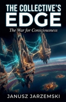 The Collective's Edge (The Posthuman Archives) B0GLRBPH9Q Book Cover