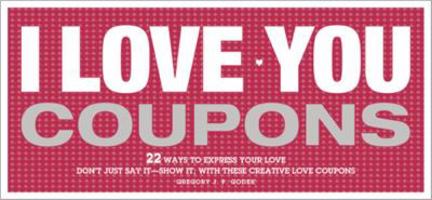 I Love You Coupons 1402261942 Book Cover