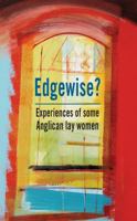 Edgewise: Experiences of some Anglican lay women null Book Cover