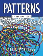 Patterns: A Coloring Book 1523672315 Book Cover