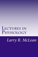 Lectures in Physiology 1983448486 Book Cover
