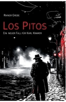 Los Pitos: Ein neuer Fall für Karl Kramer (German Edition) 3910347819 Book Cover