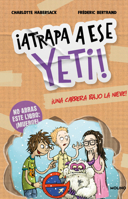 Atrapa a ese… Yeti (Spanish Edition) 6073871880 Book Cover
