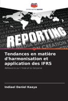 Tendances en matière d'harmonisation et application des IFRS (French Edition) 6207891295 Book Cover