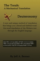 The Torah: A Mechanical Translation - Deuteronomy 1638680116 Book Cover