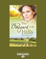 The Vineyard in the Hills 1525232789 Book Cover