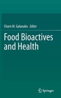 Food Bioactives and Health 3030574687 Book Cover