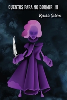 Cuentos para no dormir 3 B0C9SHBQPY Book Cover