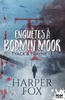 Enquêtes à Bodmin Moor: Tyack & Frayne, T1 (French Edition) 2375748107 Book Cover
