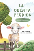 La Obejita Perdida: Una Historia Sobre La Salvacion B0FTTRNV9B Book Cover