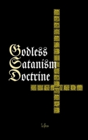 Godless Satanism Doctrine 8367736249 Book Cover