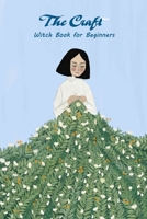 The Craft: Witch Book for Beginners B09TF41B4D Book Cover