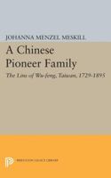 A Chinese Pioneer Family: The Lins of Wu-feng, Taiwan, 1729-1895 (Studies of the East Asian Institute) 0691609993 Book Cover