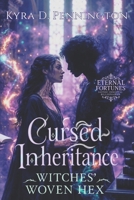 Cursed Inheritance: Witches' Woven Hex (Eternal Fortunes: Sapphic Immortal Billionaires) B0G92VN1KV Book Cover