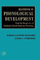 Handbook of Phonological Development: From the Perspective of Constraint-Based Nonlinear Phonology 0120928302 Book Cover