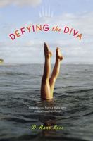 Defying the Diva 1416934812 Book Cover