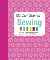 Get Started: Sewing 1465402004 Book Cover
