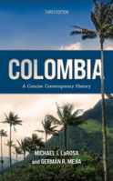 Historia concisa de Colombia (1810-2013): Una guía para lectores desprevenidos 1442209364 Book Cover