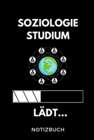 Soziologie Studium L�dt... Notizbuch: A5 Studienplaner zum dualen Studium Notizbuch f�r duale Studenten Semesterplaner witziger Spruch zum Abitur Studienbeginn Erstes Semester Pruefung Geburtstag 1695359399 Book Cover