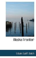 Alaska Frontier 0530993651 Book Cover