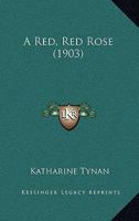 A Red, Red Rose 1164545841 Book Cover