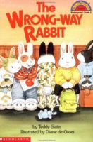 Wrong-way Rabbit, The (level 2) (Hello Reader) 0590453599 Book Cover