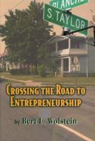 Crossing the Road to Entrepreneurship 0976083205 Book Cover