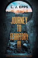 Journey to Territory U 0997191368 Book Cover