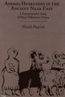 Animal Husbandry in the Ancient Near East: A Prosopographic Study of Third-Millennium Umma 1883053250 Book Cover