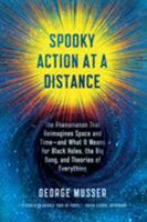 Spooky Action at a Distance: The Phenomenon That Reimagines Space and Time—and What It Means for Black Holes, the Big Bang, and Theories of Everything 0374298513 Book Cover