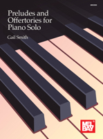 Preludes and Offertories for Piano Solo 1513465155 Book Cover
