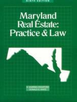 Maryland Real Estate: Practice & Law, 10th Edition 0793148456 Book Cover