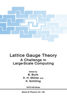 Lattice Gauge Theory: A Challenge in Large-Scale Computing 1461293081 Book Cover