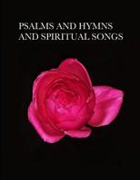 Psalms and Hymns and Spiritual Songs 1082760102 Book Cover