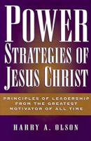 Power Strategies of Jesus Christ 0517203340 Book Cover