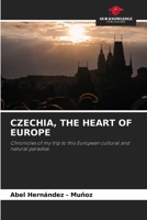 Czechia, the Heart of Europe 6202334622 Book Cover