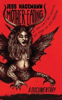Mother-Eating 1963801083 Book Cover